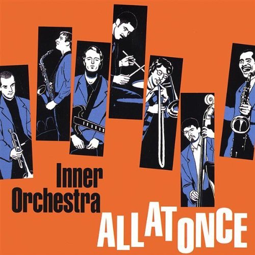 All at Once - Inner Orchestra - Musique - Inner Orchestra - 0783707687827 - 1 avril 2003