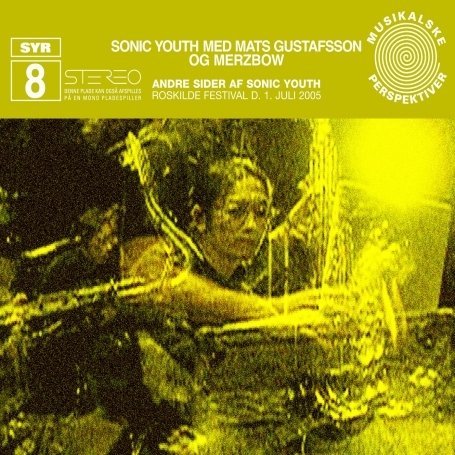 Sonic Youth / Mats Gustafsson · Andre Sider Af Sonic Youth (CD) (2008)
