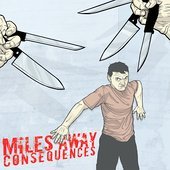 Cover for Miles Away · Consequences (CD) (2006)