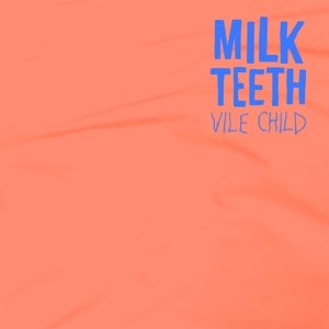Cover for Milk Teeth · Vile Child (CD) [Digipak] (2016)