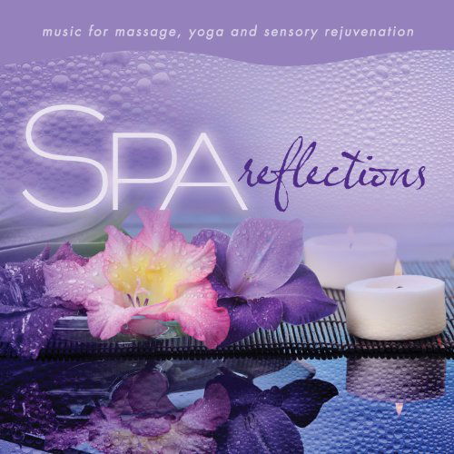 Spa: Reflections Music for Massage - David Arkenstone - Musik - GHIL - 0792755581827 - 14. februar 2012