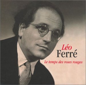 Cover for Leo Ferre · Le Temps Des Roses Rouges (CD) (2003)