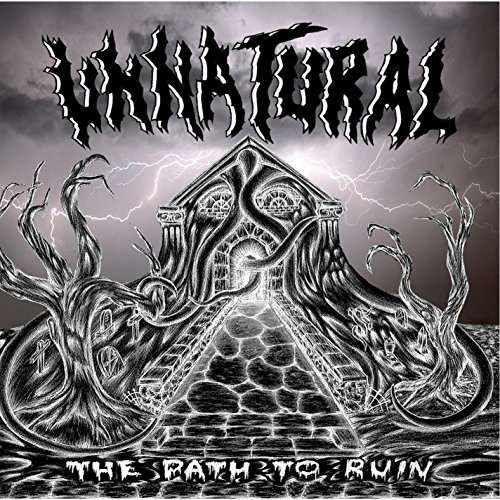 Cover for Unnatural · Path to Ruin (CD) (2016)