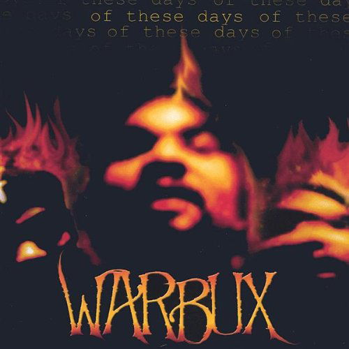 Of These Days - Warbux - Música - moonshinesons - 0800728800827 - 5 de agosto de 2003