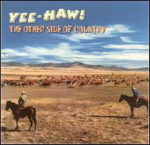 Cover for Yee-haw: Other Side of Country / Various (CD) (2001)