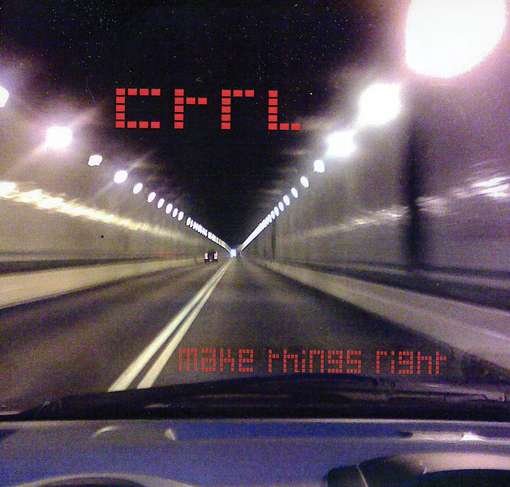 Cover for Ctrl · Make Things Right (CD) (2011)