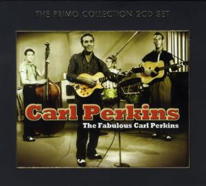 Fabulous Carl Perkins - Perkins Carl - Musik - Pr1Mo - 0805520090827 - 25. Februar 2019