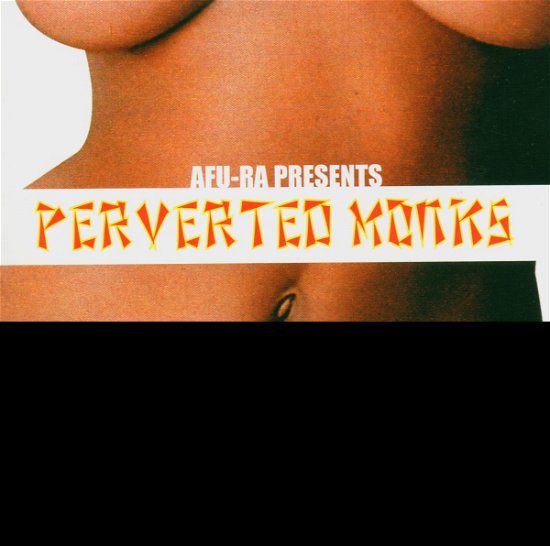 Afu-ra · Afura Presents / Perverted monks (CD) (2017)