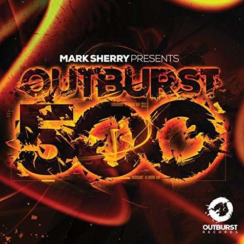 Cover for Mark Sherry · Outburst 500 (CD) (2017)