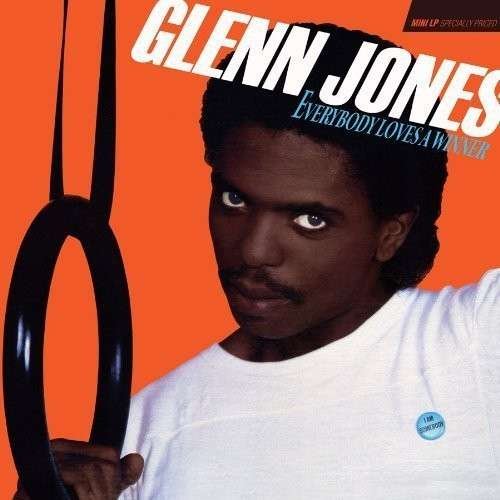Cover for Glenn Jones · Everybody Loves a Winner (CD) [Bonus Tracks edition] (2016)
