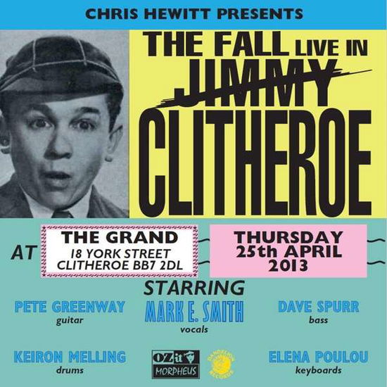 Cover for The Fall · Live In Clitheroe 2013 (CD) (2018)