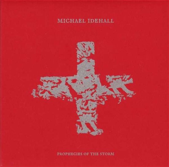Prophecies of the Storm - Michael Idehall - Musik - ANT-ZEN - 0821272401827 - 14. december 2020