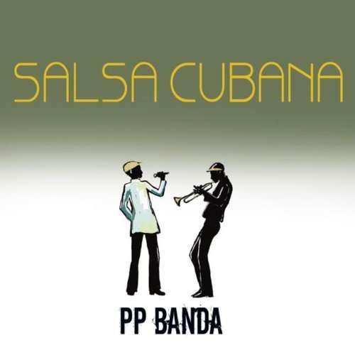 Salsa Cubana - Pp Banda - Music - Connector - 0821895985827 - August 1, 2014