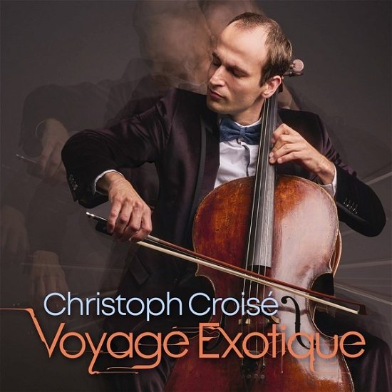 Cover for Christoph Croisé · Voyage Exotique (CD) (2023)