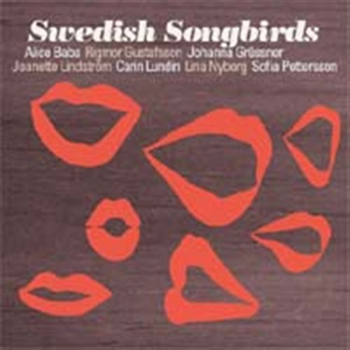Cover for Babs,alice / Gustafsson,rigmor / Grussner,johanna · Swedish Songbirds (CD) (2005)