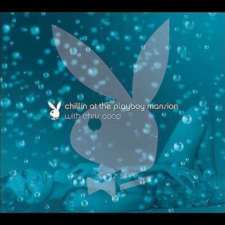 Cover for Coco Chris · Chillin' At The Playboy Mansio (CD) (2009)