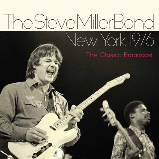 New York 1976 - Steve Miller Band - Musikk - SONIC BOOM - 0823564645827 - 23. februar 2015