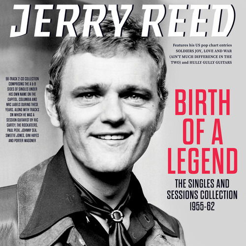 Cover for Jerry Reed · Birth Of A Legend - The Singles And Sessions Collection 1955-62 (CD) (2025)