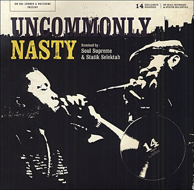 Cover for Nas &amp; Common · Nas &amp; Common - Uncommonly Nasty (CD) (2018)