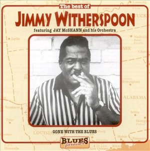 Best Of - Jimmy Witherspoon - Musik - BLUES FOREVER - 0828317680827 - 10. august 2004