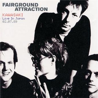 Cover for Fairground Attraction · Kawasaki (Live in Japan) (CD) (2003)