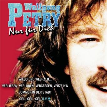 Cover for Wolfgang Petry · Wolfgang Petry - Nur Fur Dich (CD)