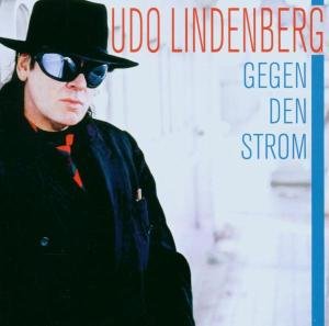 Gegen den Strom - Udo Lindernberg - Musiikki - Sony - 0828768114827 - perjantai 5. toukokuuta 2006