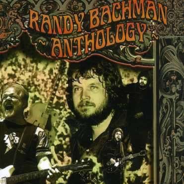 Cover for Randy Bachman · Anthology (CD) (2017)