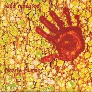 Cover for Todd Rundgren · Nearly Human (LP) [Limited, 180 gram edition] (2021)