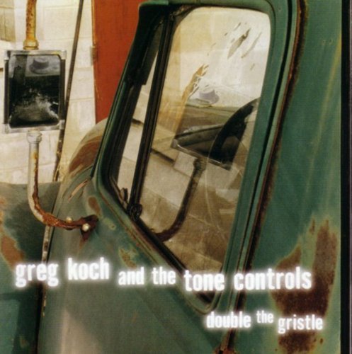 Double the Gristle - Greg Koch - Musiikki - GROOVEYARD - 0880059001827 - maanantai 24. maaliskuuta 2008