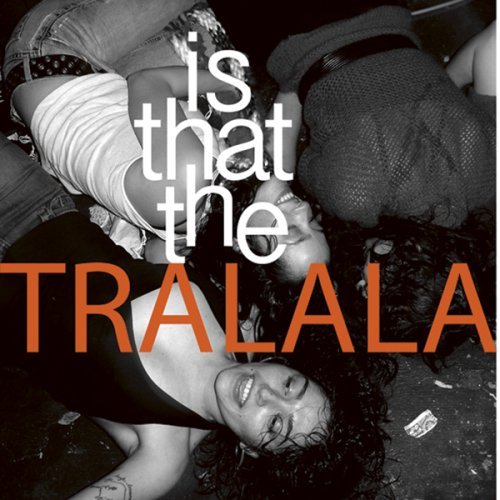 Cover for Tralala · Is That The Tralala (CD) (2006)