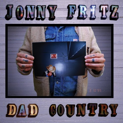 Dad Country - Johnny Fritz - Music - COUNTRY - 0880882184827 - April 16, 2013
