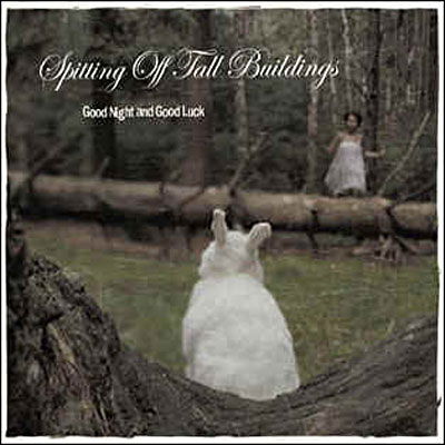 Cover for Spitting Off Tall · Good Night And Good Luck (CD) (2007)