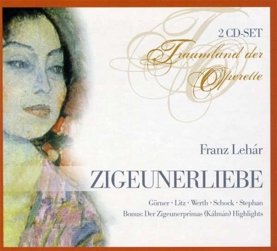 Cover for Lehar / Litz, Werth, Schock / Stephan · Die Zigeunerliebe / Der Zigeunerprimas (CD) (2011)