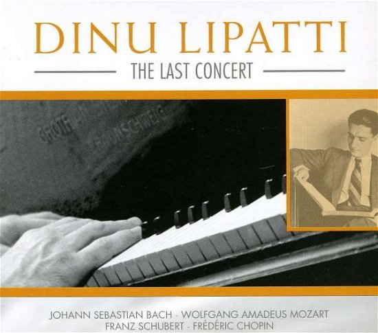 Cover for Lipatti Dinu · Last Concert (CD) (2008)