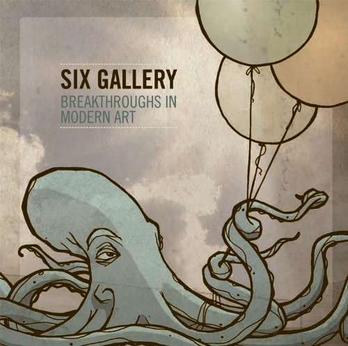 Cover for Six Gallery · Breakthroughs In Modern Art (CD) (2010)