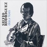 Cover for Rodriguez Silvio · Dias Y Flores (CD) [Remastered edition] (2000)