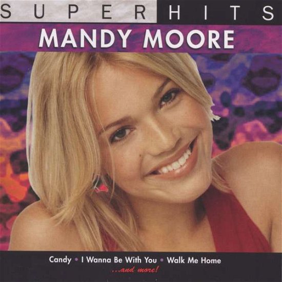 Cover for Mandy Moore · Super Hits (CD) (2007)