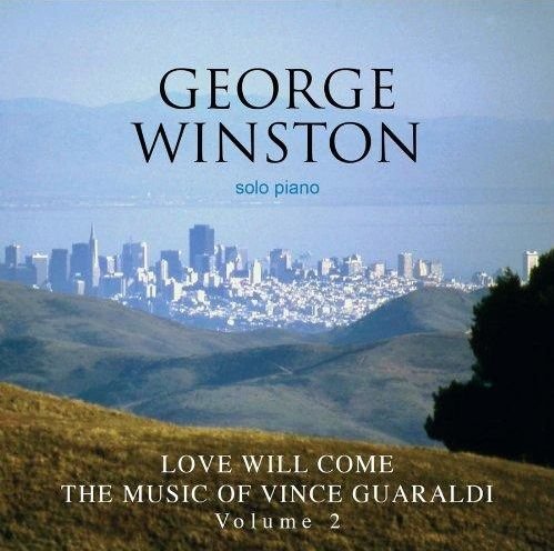 Love Will Come - George Winston - Muziek - SONY MUSIC - 0886975855827 - 2 februari 2010
