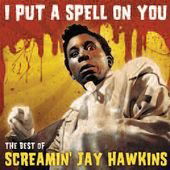 Cover for Screamin Jay Hawkins · I Put A Spell On You - The Best Of (CD) (2010)