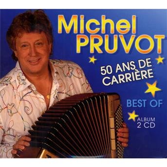 Cover for Michel Pruvot · 50 Ans De Carriere (CD) (2010)