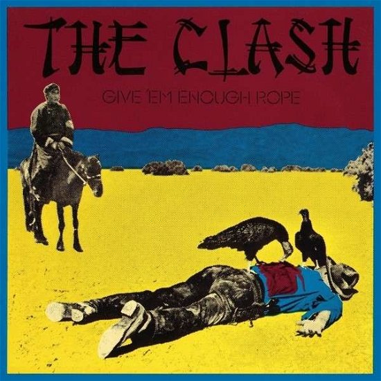 Cover for Clash (The) · Give 'Em Enough Rope (CD) [Remastered edition] (2013)