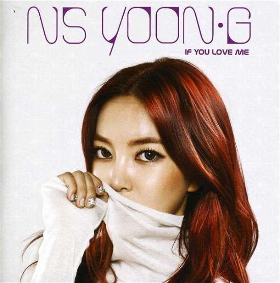 Ns Yoon-G · If You Love Me (CD) (2013)