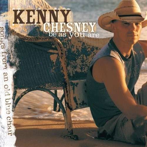 Cover for Kenny Chesney · Be As You Are (CD) (2005)