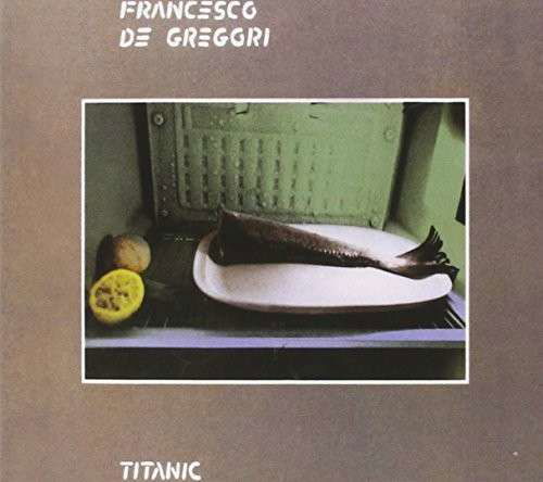 Cover for Francesco De Gregori · Titanic (CD) [Digipak] (2014)