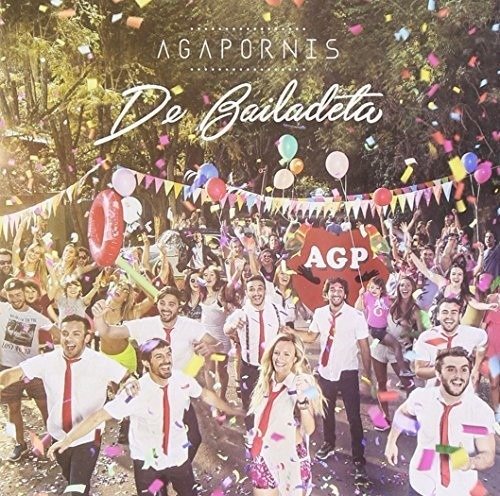 Agapornis · De Bailadeta (CD) (2015)
