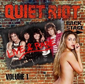 Cover for Quiet Riot · Live &amp; Rare Vol.1 (CD) (2015)