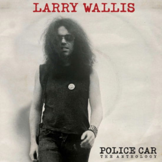 Cover for Larry Wallis · Police Car: The Anthology (CD) [Bonus Tracks edition] (2024)