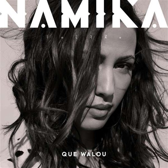Que Walou - Namika - Musik - JIVE - 0889853488827 - 29 juni 2018