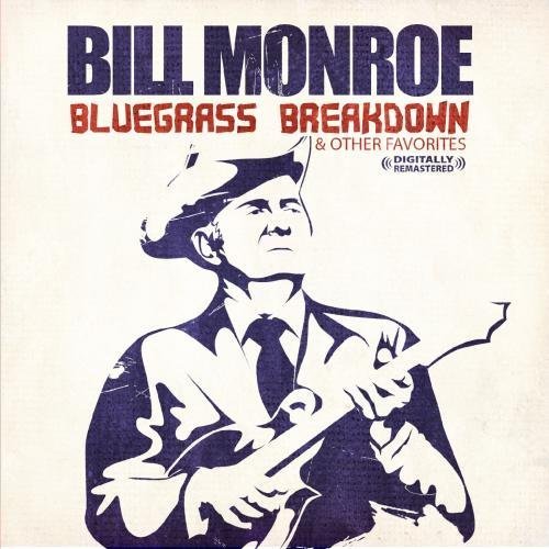 Cover for Bill Monroe · Bluegrass Breakdown (CD) (2012)